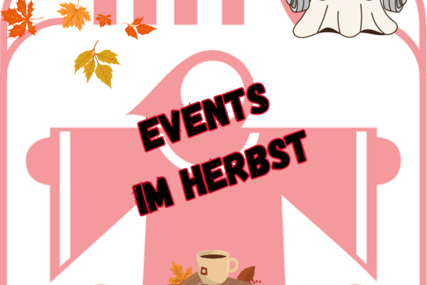 Kommende Events im Herbst